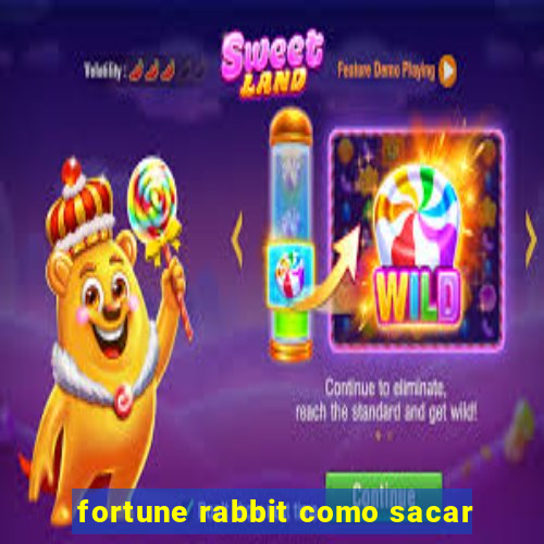 fortune rabbit como sacar